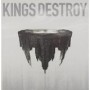 KINGS DESTROY KINGS DESTROY