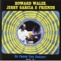 WALES HOWARD & JERRY GARCIA WALES HOWARD & JERRY GARCIA