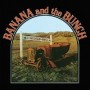 BANANA & THE BUNCH