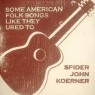 KOERNER SPIDER JOHN KOERNER SPIDER JOHN