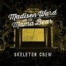 MADISEN WARD & THE MAMA BEAR