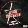 RYNO ROCKERS RYNO ROCKERS