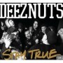 DEEZ NUTS DEEZ NUTS