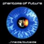 PHANTOMS OF FUTURE