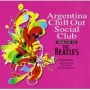 ARGENTINA CHILL OUT SOCIAL CLUB ARGENTINA CHILL OUT SOCIAL CLUB
