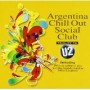 ARGENTINA CHILL OUT SOCIAL CLUB ARGENTINA CHILL OUT SOCIAL CLUB