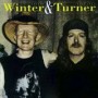 WINTER JOHNNY & JOHN TURNER