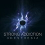 STRONG ADDICTION