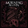MORNING AGAIN