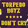 TORPEDO BOYZ TORPEDO BOYZ