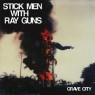 STICK MEN WITH RAY GUNS