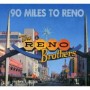RENO BROTHERS RENO BROTHERS