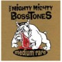 MIGHTY MIGHTY BOSSTONES