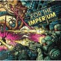 FOR THE IMPERIUM