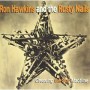 HAWKINS RON & RUSTY NAILS HAWKINS RON & RUSTY NAILS