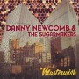 NEWCOMBDANNY & THE SUGARMAKERS NEWCOMBDANNY & THE SUGARMAKERS