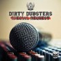 DIRTY DUBSTERS DIRTY DUBSTERS