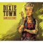 DIXIE TOWN