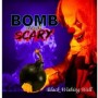BOMB & SCARY