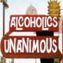 ALCOHOLICS UNANIMOUS