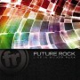FUTURE ROCK FUTURE ROCK