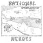 NATIONAL HEROES NATIONAL HEROES