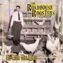 ROADHOUSE ROOSTERS ROADHOUSE ROOSTERS
