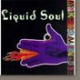 LIQUID SOUL