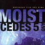 MOIST MOIST