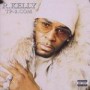 R KELLY R KELLY