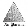 NO PARENTS