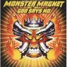 MONSTER MAGNET