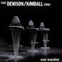 DENISON/KIMBALL TRIO