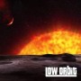 LOW ORBIT