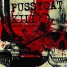 PUSSYCAT KILL