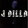 J DILLA J DILLA