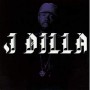 J DILLA