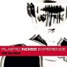 PLASTIC NOISE EXPERIENCE PLASTIC NOISE EXPERIENCE