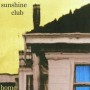 SUNSHINE CLUB SUNSHINE CLUB