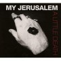 MY JERUSALEM MY JERUSALEM