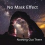 NO MASK EFFECT