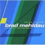 MEHLDAU BRAD