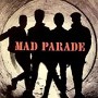 MAD PARADE