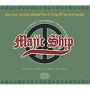 MAJIC SHIP MAJIC SHIP