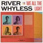 WHYLESS RIVER