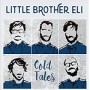 LITTLE BROTHER ELI LITTLE BROTHER ELI