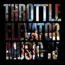 THROTTLE ELEVATOR MUSIC
