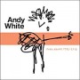 WHITE ANDY WHITE ANDY