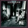 KICK AXE KICK AXE