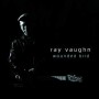 VAUGHN RAY